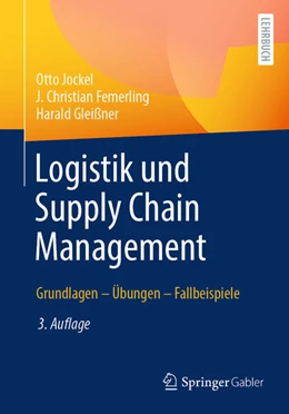 Abbildung von Jockel / Femerling | Logistik und Supply Chain Management | 3. Auflage | 2025 | beck-shop.de
