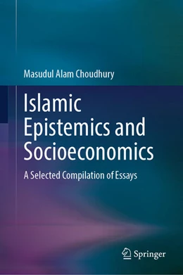 Abbildung von Choudhury | Islamic Epistemics and Socioeconomics | 1. Auflage | 2025 | beck-shop.de