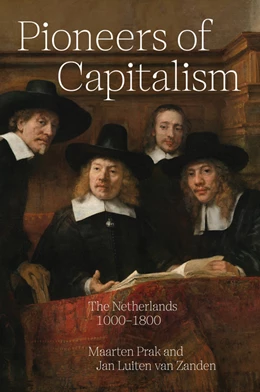 Abbildung von Prak / Zanden | Pioneers of Capitalism | 1. Auflage | 2022 | beck-shop.de