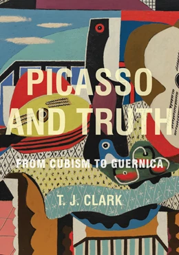 Abbildung von Clark | Picasso and Truth | 1. Auflage | 2023 | beck-shop.de