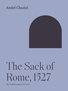 Abbildung von Chastel | The Sack of Rome, 1527 | 1. Auflage | 2023 | beck-shop.de