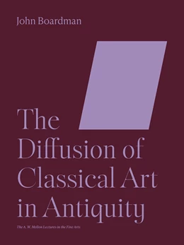 Abbildung von Boardman | The Diffusion of Classical Art in Antiquity | 1. Auflage | 2023 | beck-shop.de