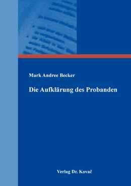 Abbildung von Becker | Die Aufklärung des Probanden | 1. Auflage | 2025 | 79 | beck-shop.de