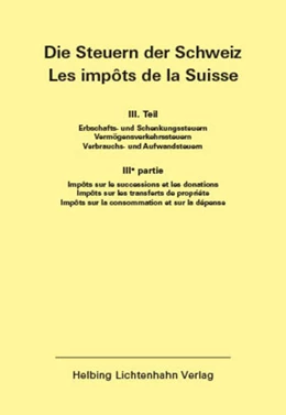 Abbildung von Helbing Lichtenhahn Verlag | Die Steuern der Schweiz: Teil III EL 149 | 1. Auflage | 2025 | 149 | beck-shop.de