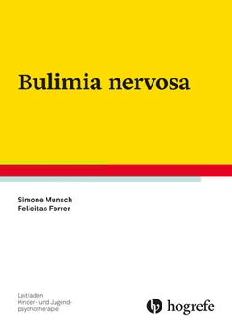 Abbildung von Munsch / Forrer | Bulimia nervosa | 1. Auflage | 2025 | 36 | beck-shop.de