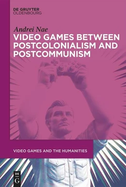 Abbildung von Nae | Video Games between Postcolonialism and Postcommunism | 1. Auflage | 2025 | beck-shop.de