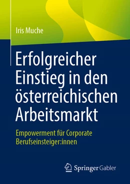 Abbildung von Muche | Erfolgreicher Einstieg in den österreichischen Arbeitsmarkt | 1. Auflage | 2025 | beck-shop.de