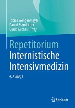 Abbildung von Wengenmayer / Staudacher | Repetitorium Internistische Intensivmedizin | 4. Auflage | 2025 | beck-shop.de