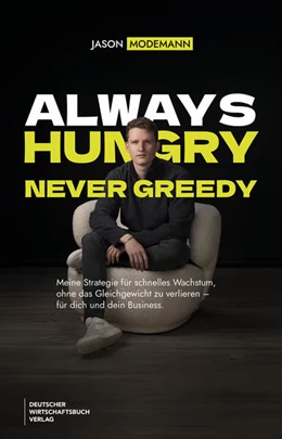 Abbildung von Modemann | Always hungry, never greedy | 1. Auflage | 2025 | beck-shop.de