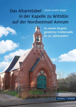 Abbildung von Hamburg | Das Altarretabel in der Kapelle Wittdün auf der Nordseeinsel Amrum | 1. Auflage | 2025 | beck-shop.de