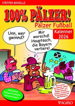 Abbildung von Boiselle | 100% PÄLZER! Pälzer Fußball Kalenner 2026 | 1. Auflage | 2025 | beck-shop.de