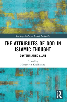 Abbildung von Khalilizand | The Attributes of God in Islamic Thought | 1. Auflage | 2025 | beck-shop.de