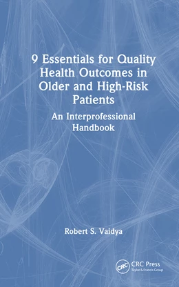 Abbildung von Vaidya | 9 Essentials for Quality Health Outcomes in Older and High-Risk Patients | 1. Auflage | 2025 | beck-shop.de