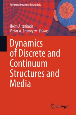 Abbildung von Altenbach / Eremeyev | Dynamics of Discrete and Continuum Structures and Media | 1. Auflage | 2025 | beck-shop.de