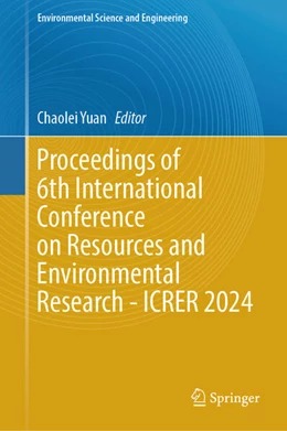 Abbildung von Yuan | Proceedings of 6th International Conference on Resources and Environmental Research - ICRER 2024 | 1. Auflage | 2025 | beck-shop.de