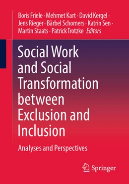 Abbildung von Friele / Kart | Social Work and Social Transformation between Exclusion and Inclusion | 1. Auflage | 2025 | beck-shop.de