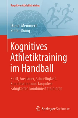 Abbildung von Memmert / König | Kognitives Athletiktraining im Handball | 1. Auflage | 2025 | beck-shop.de