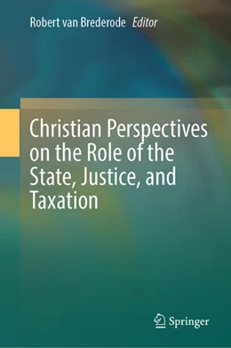 Abbildung von Brederode | Christian Perspectives on the Role of the State, Justice, and Taxation | 1. Auflage | 2025 | beck-shop.de