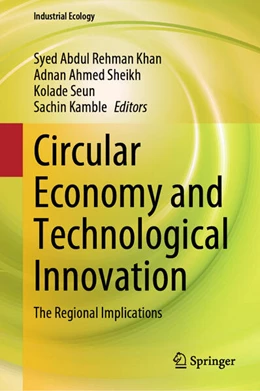Abbildung von Khan / Sheikh | Circular Economy and Technological Innovation | 1. Auflage | 2025 | beck-shop.de