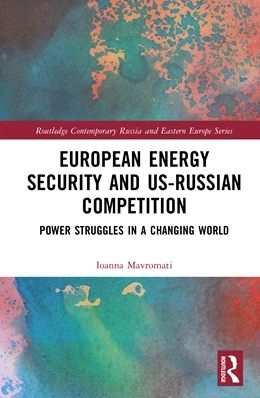 Abbildung von Mavromati | European Energy Security and US-Russian Competition | 1. Auflage | 2025 | beck-shop.de