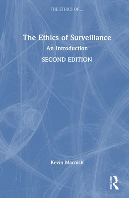 Abbildung von Macnish | The Ethics of Surveillance | 2. Auflage | 2025 | beck-shop.de