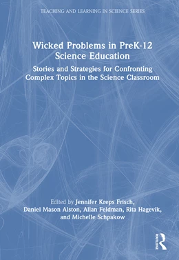 Abbildung von Kreps Frisch / Alston | Wicked Problems in PreK-12 Science Education | 1. Auflage | 2025 | beck-shop.de