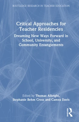 Abbildung von Albright / Behm Cross | Critical Approaches for Teacher Residencies | 1. Auflage | 2025 | beck-shop.de