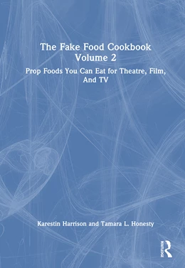 Abbildung von Harrison / Honesty | The Fake Food Cookbook Volume 2 | 1. Auflage | 2025 | beck-shop.de