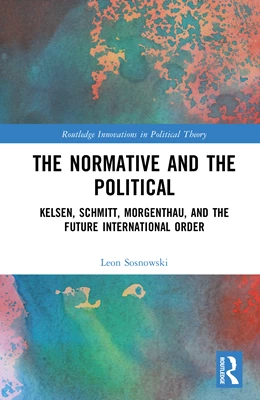 Abbildung von Sosnowski | The Normative and the Political | 1. Auflage | 2025 | beck-shop.de
