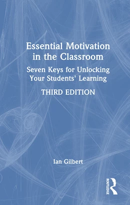 Abbildung von Gilbert | Essential Motivation in the Classroom | 3. Auflage | 2025 | beck-shop.de