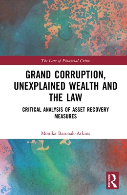 Abbildung von Baronak-Atkins | Grand Corruption, Unexplained Wealth and the Law | 1. Auflage | 2025 | beck-shop.de