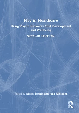Abbildung von Tonkin / Whitaker | Play in Healthcare | 2. Auflage | 2025 | beck-shop.de