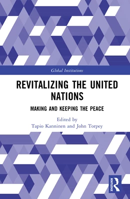 Abbildung von Kanninen / Torpey | Revitalizing the United Nations | 1. Auflage | 2025 | beck-shop.de