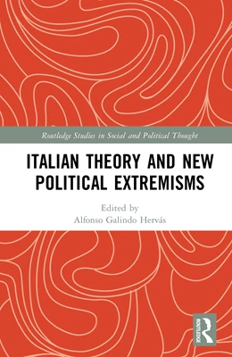 Abbildung von Galindo Hervás | Italian Theory and New Political Extremisms | 1. Auflage | 2025 | beck-shop.de