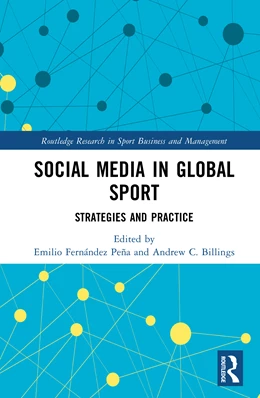 Abbildung von Fernández-Peña / Billings | Social Media in Global Sport | 1. Auflage | 2025 | beck-shop.de