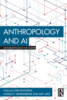Abbildung von Koycheva / VandenBroek | Anthropology and AI | 1. Auflage | 2025 | beck-shop.de