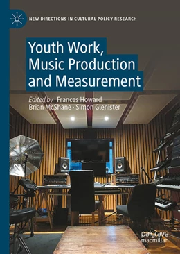 Abbildung von Howard / McShane | Youth Work, Music Production and Measurement | 1. Auflage | 2025 | beck-shop.de