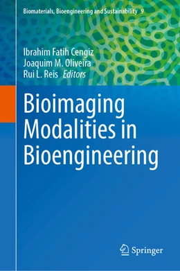 Abbildung von Cengiz / Oliveira | Bioimaging Modalities in Bioengineering | 1. Auflage | 2025 | beck-shop.de