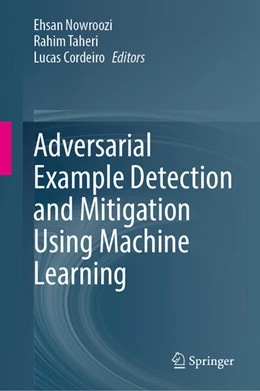 Abbildung von Nowroozi / Taheri | Adversarial Example Detection and Mitigation Using Machine Learning | 1. Auflage | 2025 | beck-shop.de