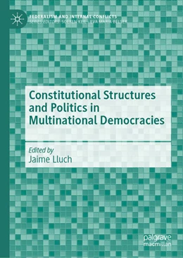 Abbildung von Lluch | Constitutional Structures and Politics in Multinational Democracies | 1. Auflage | 2025 | beck-shop.de