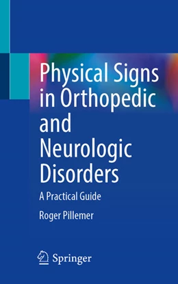 Abbildung von Pillemer | Physical Signs in Orthopedic and Neurologic Disorders | 1. Auflage | 2025 | beck-shop.de
