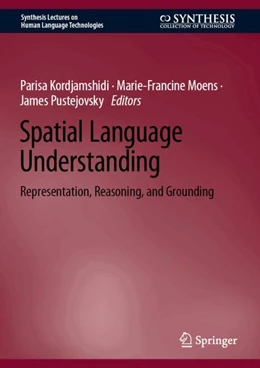 Abbildung von Kordjamshidi / Moens | Spatial Language Understanding | 1. Auflage | 2025 | beck-shop.de