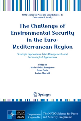 Abbildung von Buongiorno / Casini | The Challenge of Environmental Security in the Euro-Mediterranean Region | 1. Auflage | 2025 | beck-shop.de