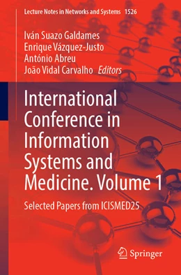 Abbildung von Galdames / Vázquez-Justo | International Conference on Information Systems and Medicine. Volume 1 | 1. Auflage | 2025 | beck-shop.de