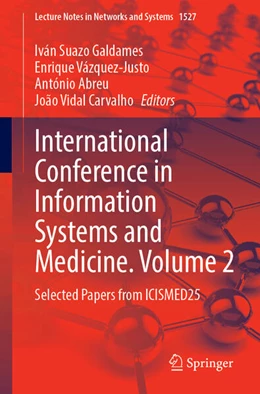 Abbildung von Galdames / Vázquez-Justo | International Conference on Information Systems and Medicine. Volume 2 | 1. Auflage | 2025 | beck-shop.de