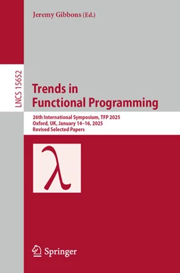 Abbildung von Gibbons | Trends in Functional Programming | 1. Auflage | 2025 | beck-shop.de