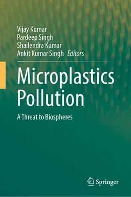 Abbildung von Kumar / Singh | Microplastics Pollution | 1. Auflage | 2025 | beck-shop.de