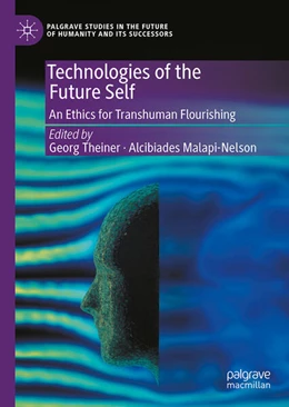 Abbildung von Malapi-Nelson / Theiner | Technologies of the Future Self | 1. Auflage | 2025 | beck-shop.de