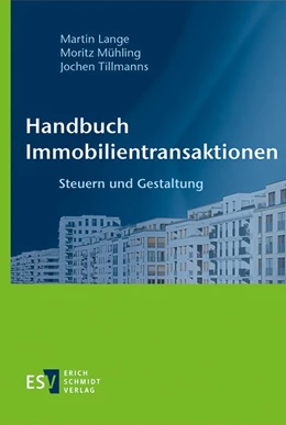 Abbildung von Lange / Mühling | Handbuch Immobilientransaktionen | 1. Auflage | 2025 | beck-shop.de