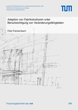 Abbildung von Frankenbach | Adaption von Fabrikstrukturen unter Berücksichtigung von Veränderungsfähigkeiten | 1. Auflage | 2025 | 398 | beck-shop.de
